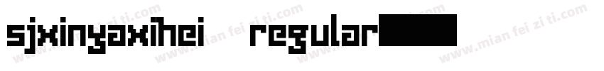sjxinyaxihei regular字体转换